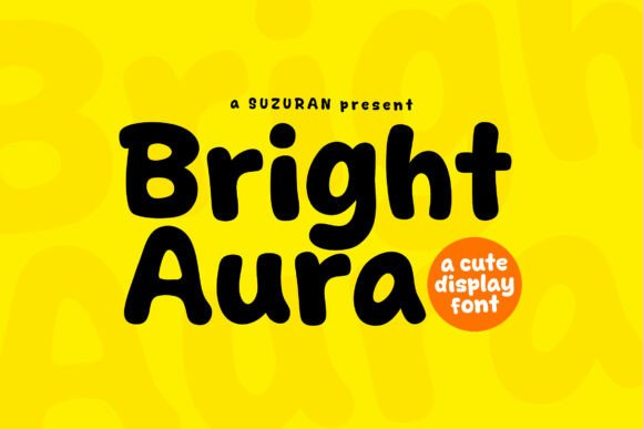 Bright Aura: A Fresh Display Font for Modern Design