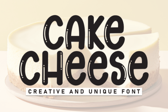 Cake Cheese: The Exclusive Display Font for Modern Brands