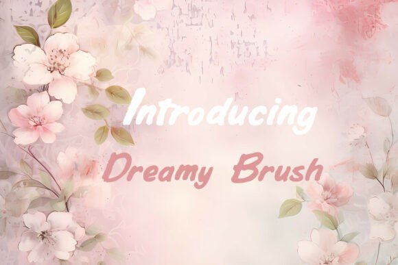 Dreamy Brush Font for Small Business Branding