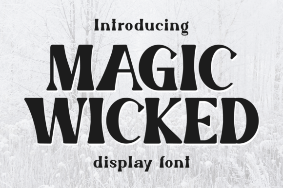 Magic Wicked Font: Elevate Your Brand Identity