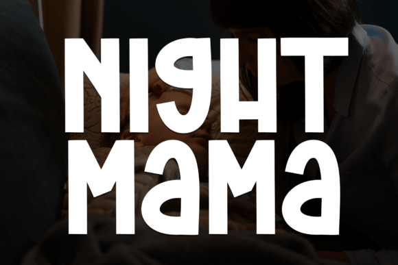 Night Mama: A Casual Display Font for Playful Brands