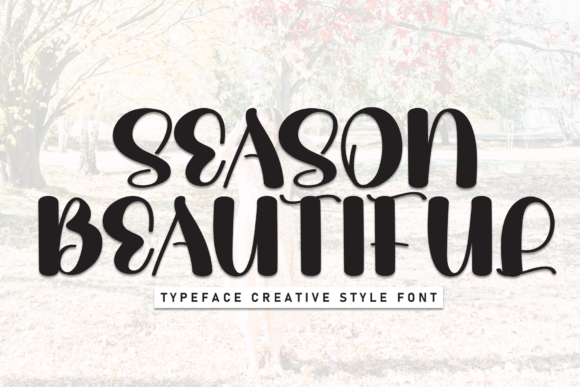 Season Beautiful: A Typeface for Modern Editorial Design