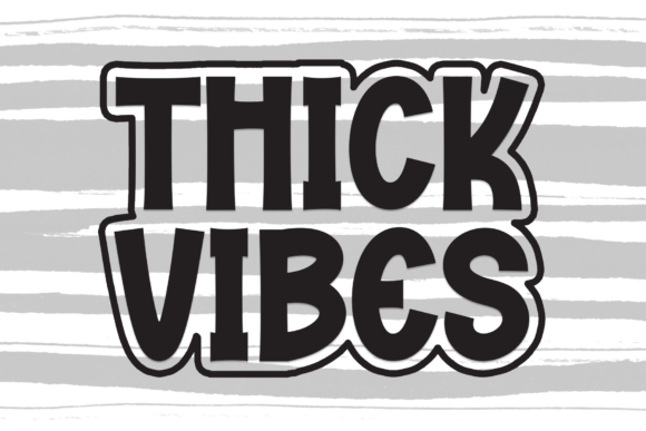 Thick Vibes Font for Bold Craft Projects